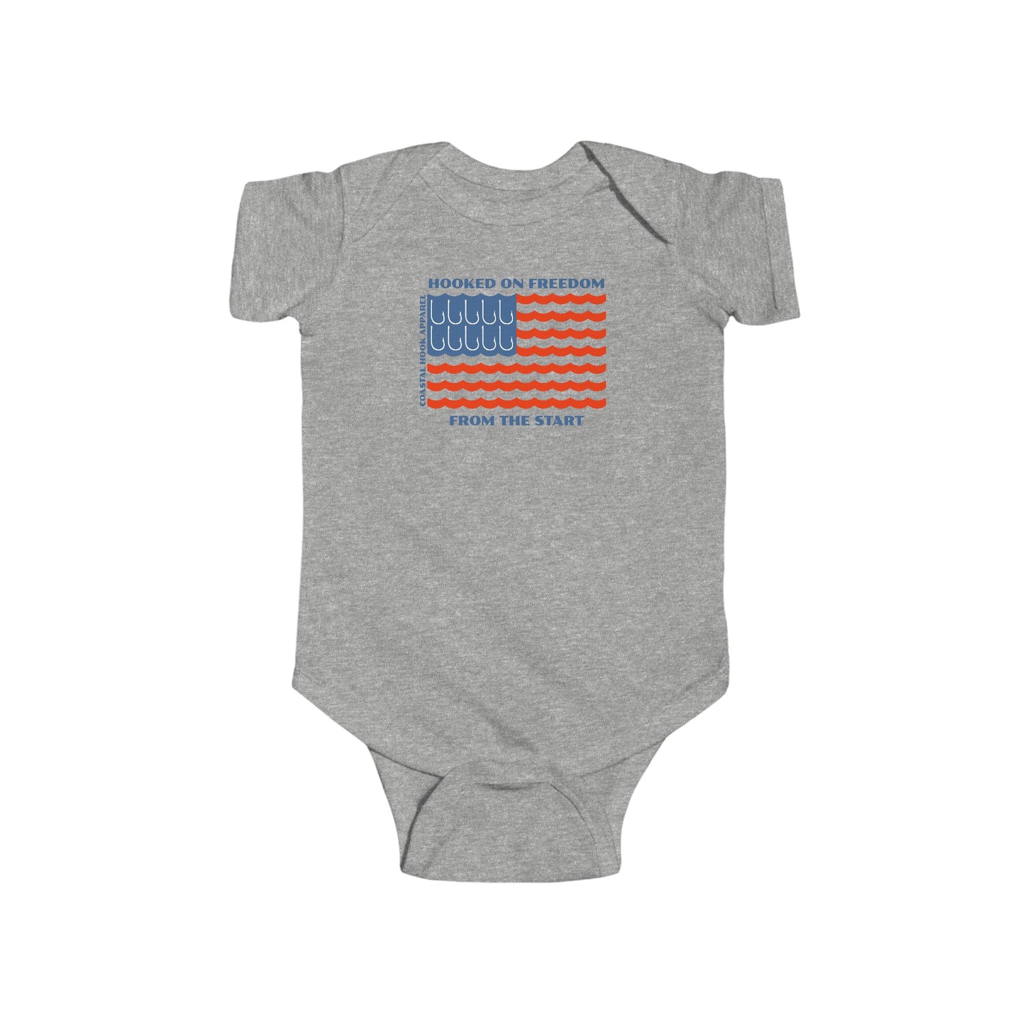 Hooked On Freedom From the Start Infant Onesie