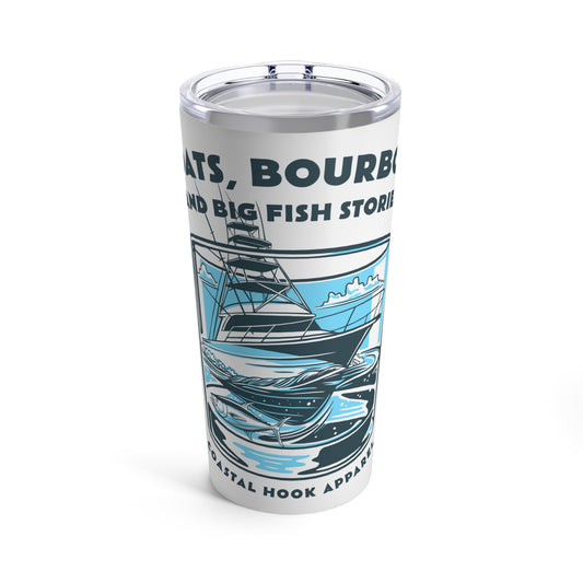 Boats, Bourbon, And Big Fish Stories Tumbler 20oz