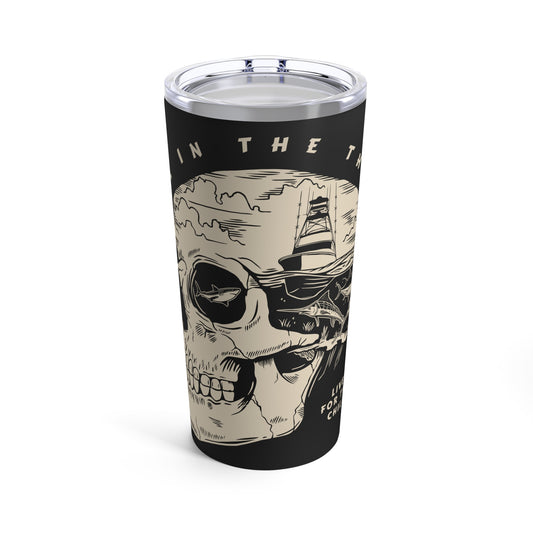 Reel In The Thrill Tumbler 20oz